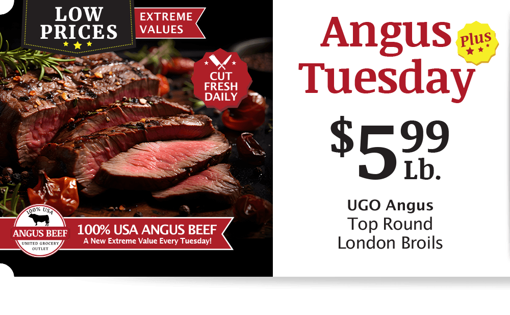 UGO Angus Beef London Broil, $4.99 per pound.