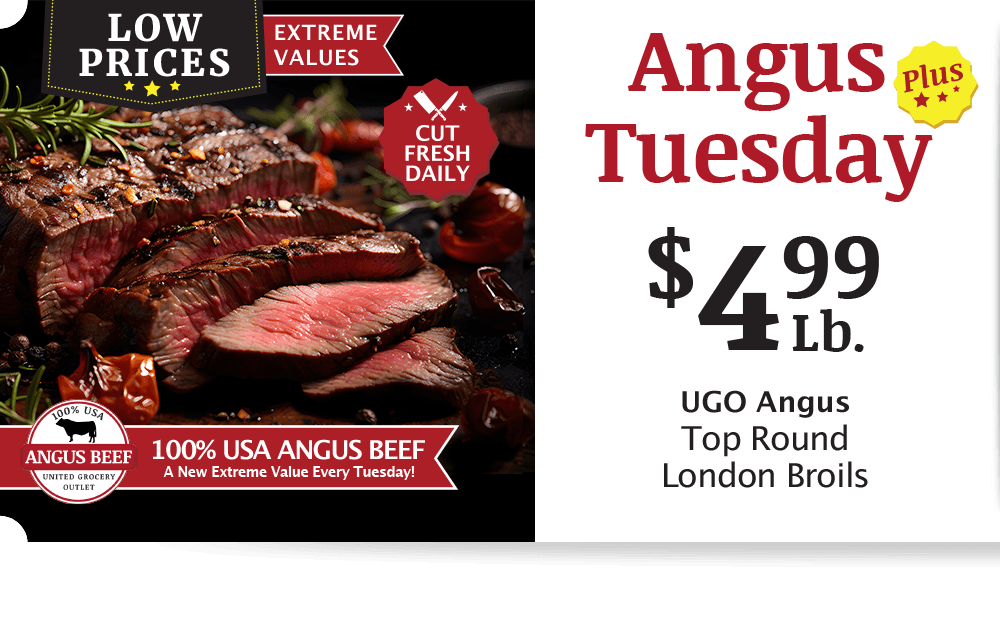 UGO Angus Beef London Broil, $4.99 per pound.